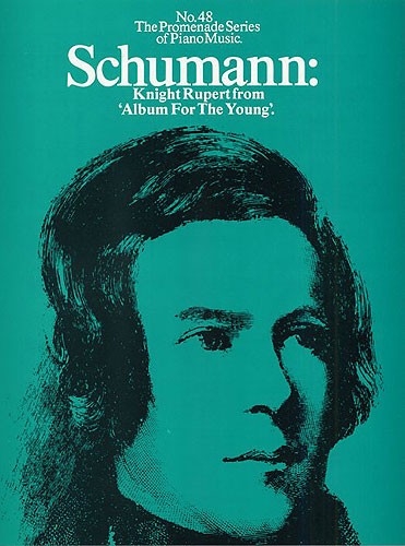 Schumann: Knight Rupert from 'Album for the Young' (No.48)