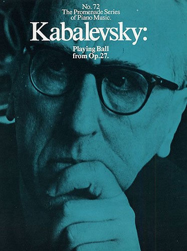 Dmitri Kabalevsky: Playing Ball From Op.27 (No.72)