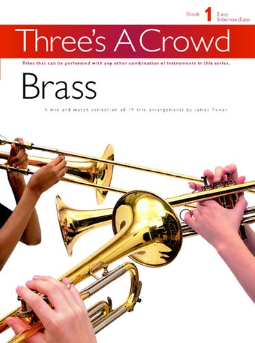 Three's A Crowd: Book 1 Brass