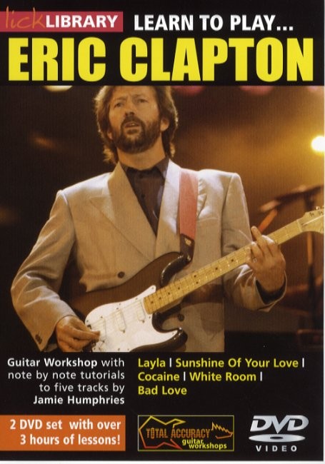 Lick Library: Learn To Play Eric Clapton