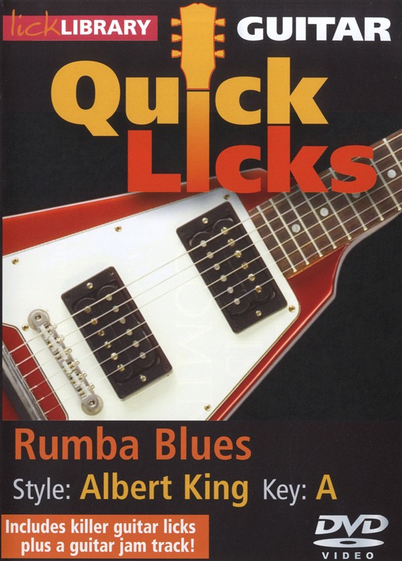 Lick Library: Quick Licks - Albert King Style Rumba Blues