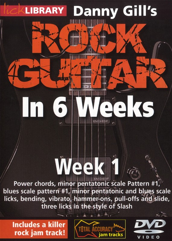 Lick Library: Danny Gill's Rock Guitar In 6 Weeks - Week 1