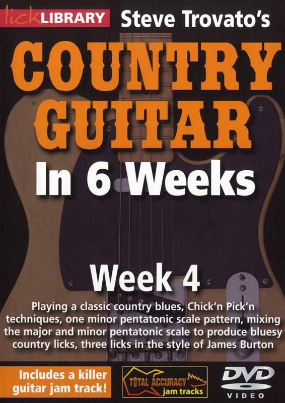 Lick Library: Steve Trovato's Country Guitar In 6 Weeks - Week 4