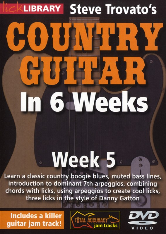 Lick Library: Steve Trovato's Country Guitar In 6 Weeks - Week 5