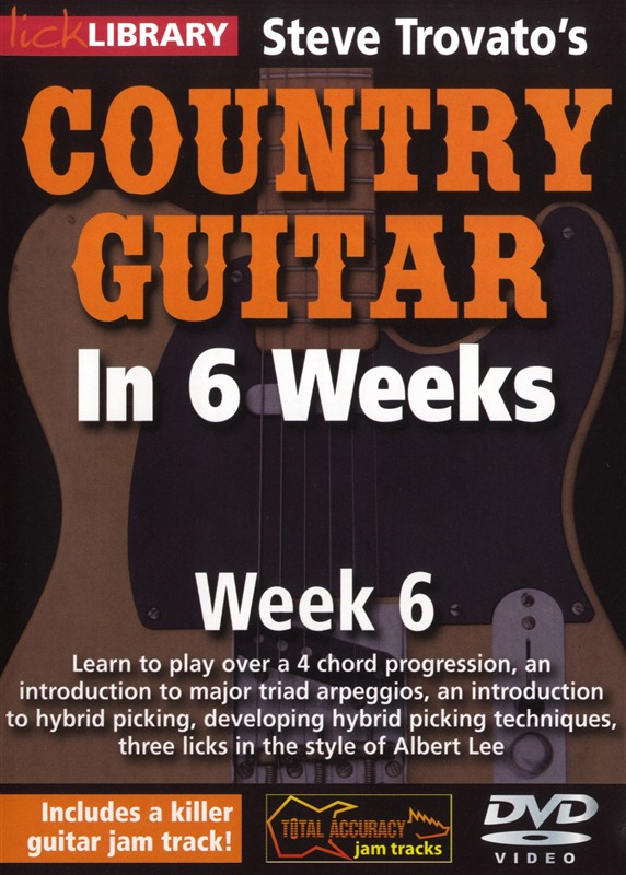 Lick Library: Steve Trovato's Country Guitar In 6 Weeks - Week 6