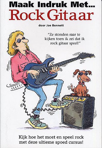 Maak Indruk Met... Rock Gitaar