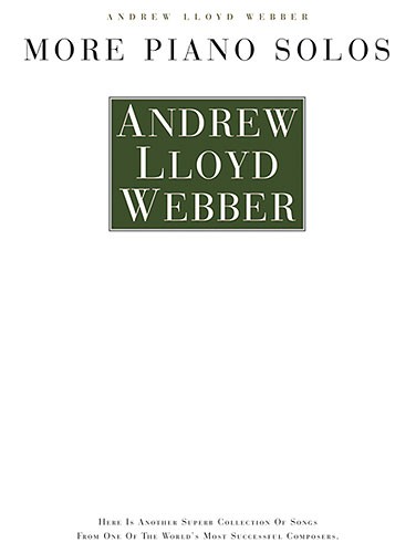 Andrew Lloyd Webber: More Piano Solos