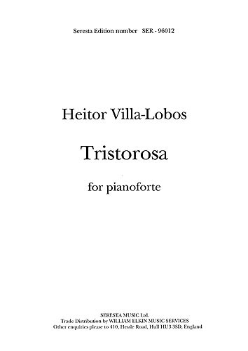 Heitor Villa-lobos: Tristorosa