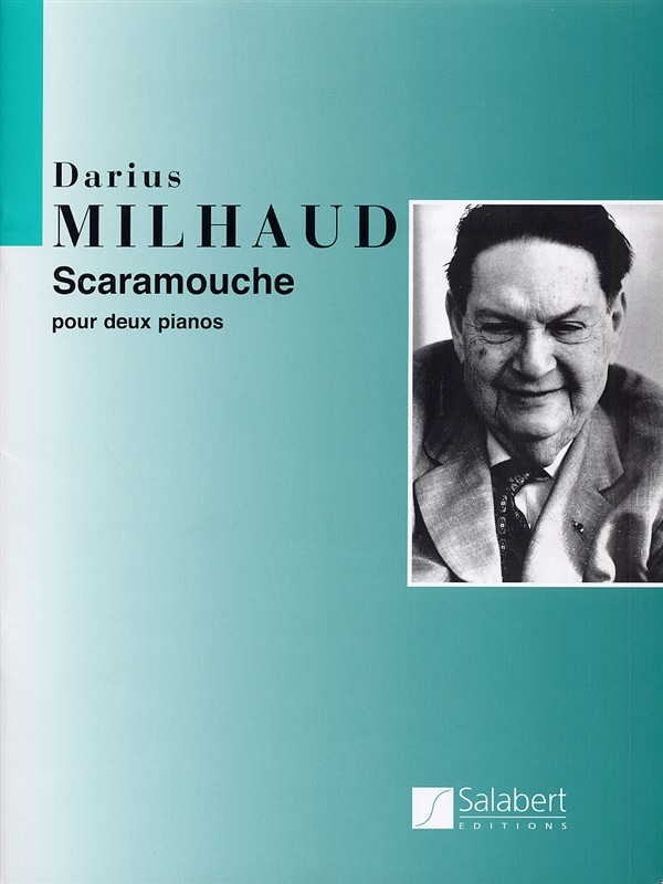 Darius Milhaud: Scaramouche Op.165b - Suite For Two Pianos