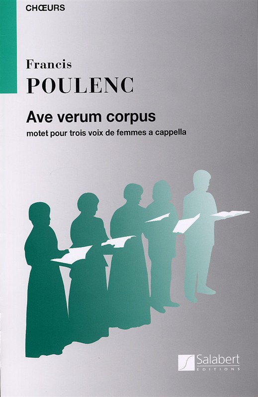 Francis Poulenc: Ave Verum Corpus (SMA)