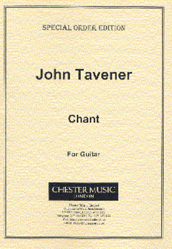John Tavener: Chant For Guitar