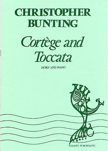 Christopher Bunting: Cortege And Toccata