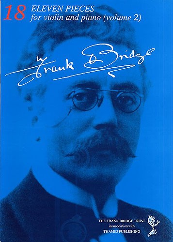Frank Bridge: Eleven Pieces Volume 2