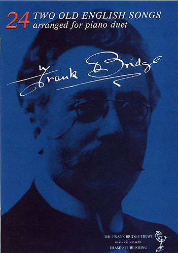 Frank Bridge: Two Old English Songs