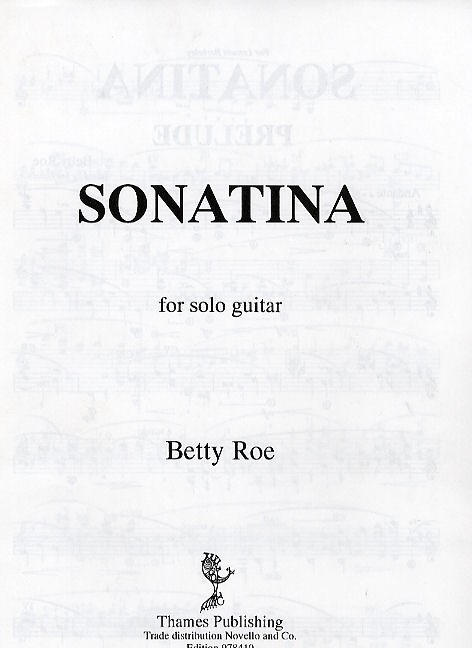 Betty Roe: Sonatina For Solo Guitar