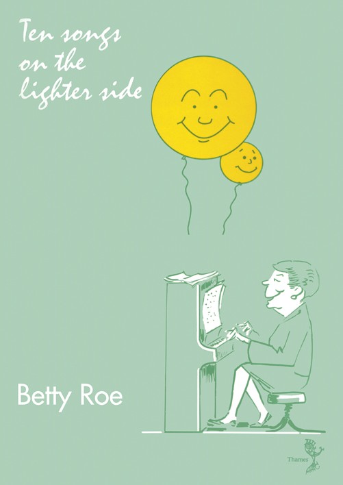 Betty Roe: Ten Songs On The Lighter Side (Medium Voice)