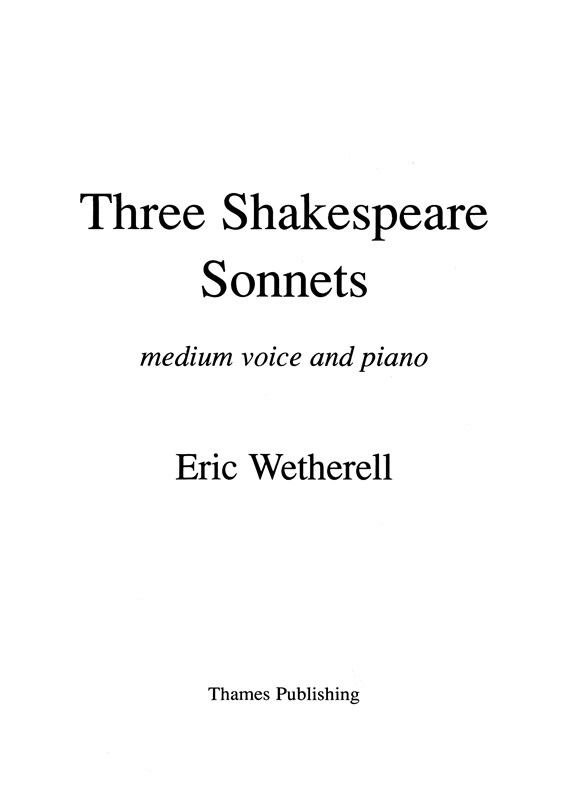 Eric Wetherell: 3 Shakespeare Sonnets - Medium Voice