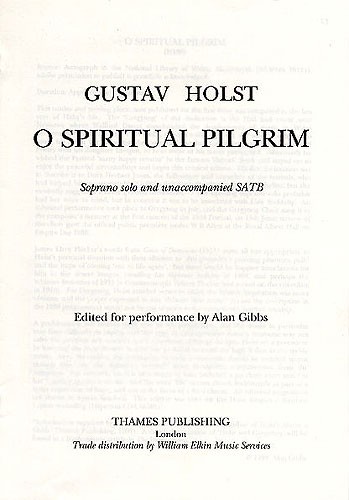 Gustav Holst: O Spiritual Pilgrim
