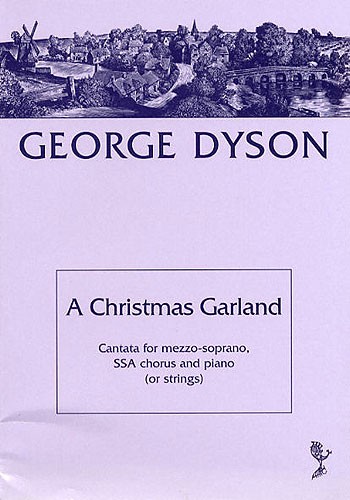 George Dyson: A Christmas Garland