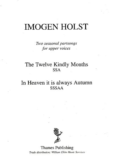 Imogen Holst: Two Seasonal Partsongs For Upper Voices