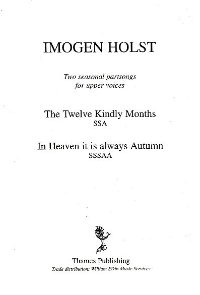 Imogen Holst: Two Seasonal Partsongs For Upper Voices