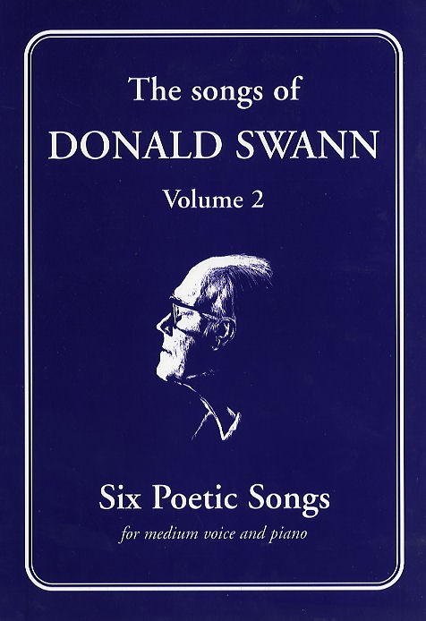 The Songs Of Donald Swann - Volume 2: Six Poetic Songs