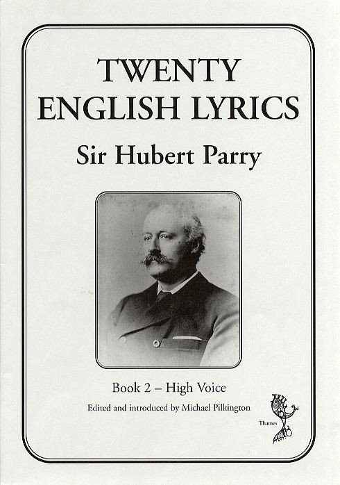 C. Hubert H. Parry: Twenty English Lyrics - Book 2 (High Voice)