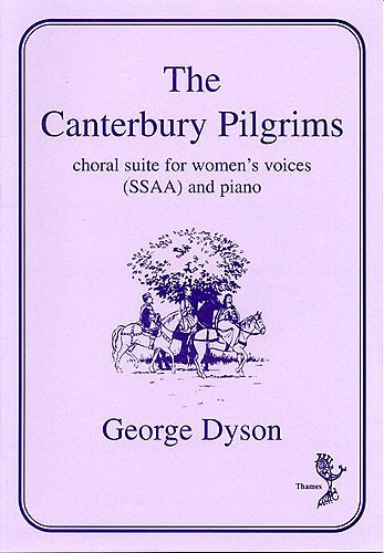 George Dyson: The Canterbury Pilgrims