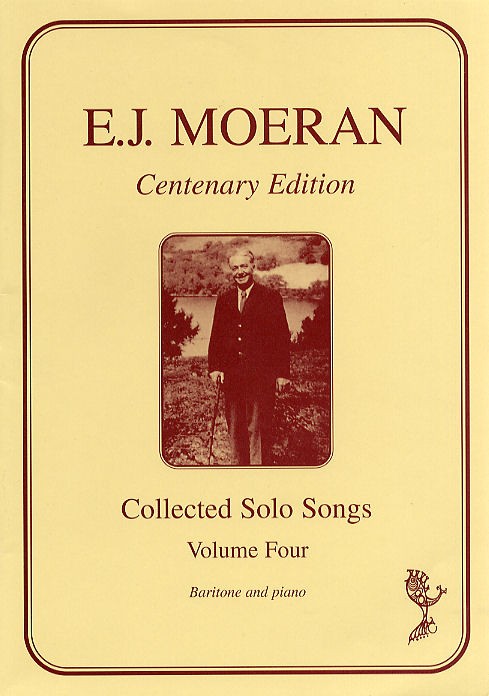 E.J. Moeran: Collected Solo Songs - Volume 4