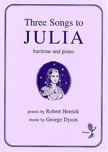 George Dyson: Three Songs To Julia