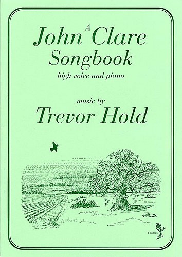 Trevor Hold: A John Clare Songbook