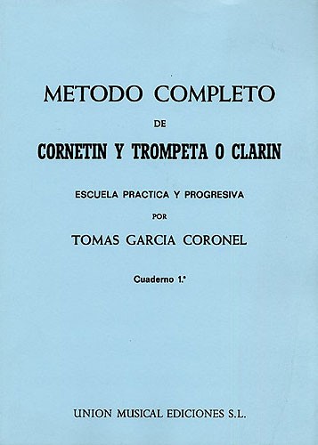Tomas Garcia Coronel: Metodo Completo De (Cornetin Y) Trompeta Vol.1