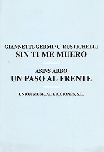 C. Rustichelli/Asins Arbo: Sin Ti Me Muero/Un Paso Al Frente (Melody/Percussion)