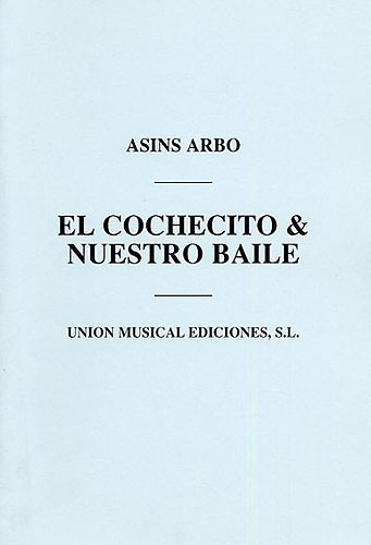 Asins Arbo: El Cochecito/Nuestro Baile (Melody/Percussion)