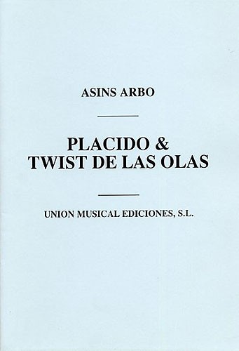 Asins Arbo: Placido/Twist De Las Olas (Wind/Brass/Piano/Percussion)