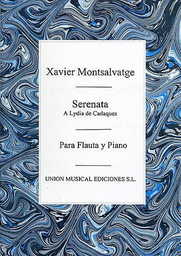 Xavier Montsalvatge: Serenata A Lydia De Cadaques
