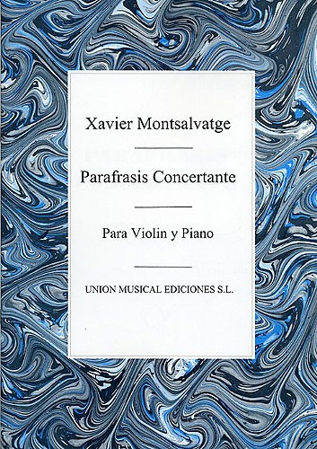 Xavier Montsalvatge: Parafrasis Concertante