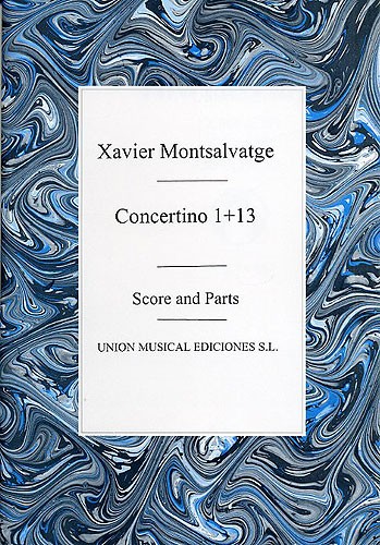 Xavier Montsalvatge: Concertino 1 And 13 (Score/Parts)