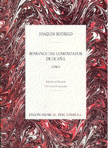 Joaquin Rodrigo: Romance Del Comendador De Ocana (1947)