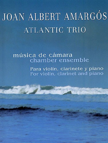 Joan Albert Amargos: Atlantic Trio (Score/Parts)