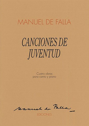 Manuel De Falla: Canciones De Juventud