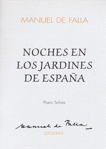 Manuel De Falla: Noches En Los Jardines De Espana