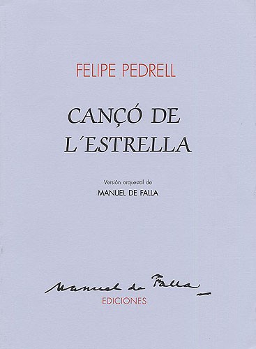 Felipe Pedrell: Canco De L'Estrella (Score)