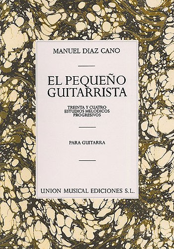 Diaz Cano El Pequeno Guitarrista 34 Estudios Melodicos Progresivos