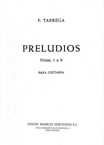 Francisco Tarrega: Preludios 1 A 9 (Guitar)