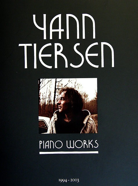 Yann Tiersen: Piano Works