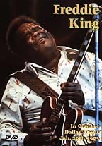 Freddie King: Live In Concert Dallas Texas1973 DVD