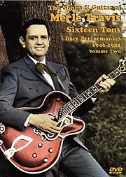 The Songs And Guitar Of Merle Travis: Sixteen Tons (Rare Performances 1946-1981