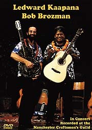 Ledward Kaapana And Bob Brozman In Concert (Recorded At The Manchester Craftsmen
