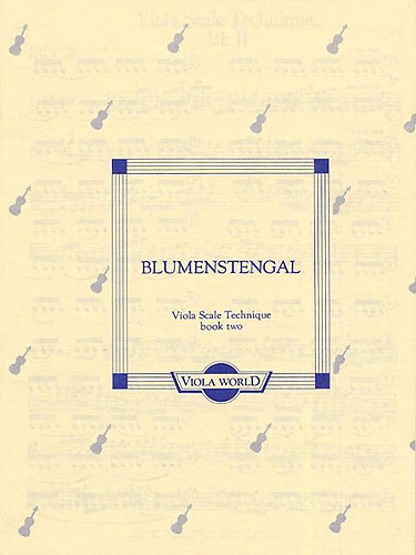 A. Blumenstengal: Viola Scale Technique- Book 2